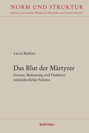 Das Blut der Märtyrer von Burkart,  Lucas