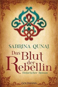 Das Blut der Rebellin von Qunaj,  Sabrina