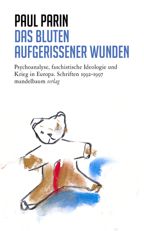 Das Bluten aufgerissener Wunden von Parin,  Paul