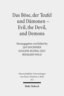 Das Böse, der Teufel und Dämonen – Evil, the Devil, and Demons von Dochhorn,  Jan, Rudnig-Zelt,  Susanne, Wold,  Benjamin G.