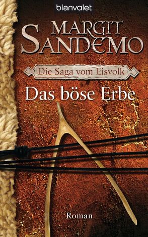 Das böse Erbe von Lendt,  Dagmar, Sandemo,  Margit