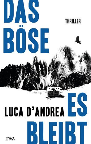 Das Böse, es bleibt von D'Andrea,  Luca, Roth,  Olaf Matthias, Van Volxem,  Susanne