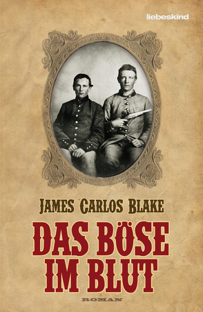 Das Böse im Blut von Blake,  James Carlos, Müller,  Matthias