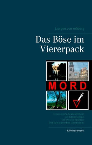 Das Böse im Viererpack von Rehberg,  Juergen von