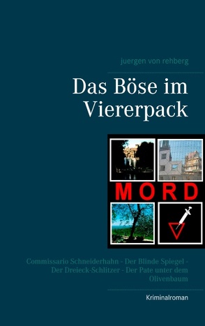 Das Böse im Viererpack von Rehberg,  Juergen von