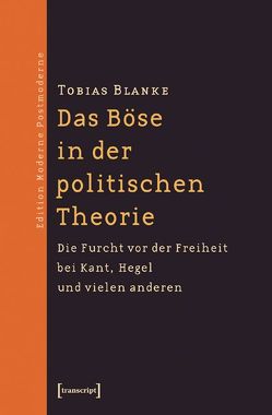 Das Böse in der politischen Theorie von Blanke,  Tobias