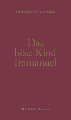 Das Böse Kind Immanuel von Kolozs,  Martin