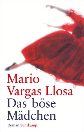 Das böse Mädchen von Vargas Llosa,  Mario, Wehr,  Elke