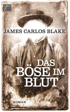 Das Böse im Blut von Blake,  James Carlos, Müller,  Matthias