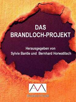Das Brandloch-Projekt von Bantle,  Sylvie, Horwatitsch,  Bernhard, Mascha,  Andreas