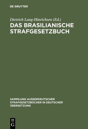 Das Brasilianische Strafgesetzbuch von Lang-Hinrichsen,  Dietrich