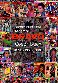 Das BRAVO Cover Buch Band 3 von Müller,  Christian