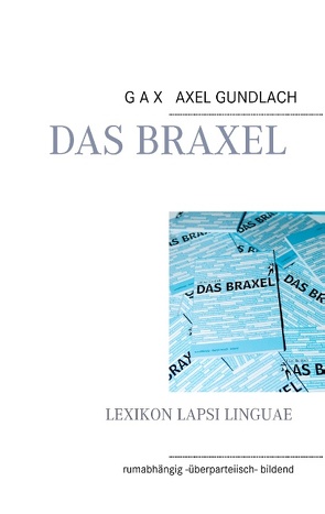 Das Braxel von Gundlach,  GAX Axel