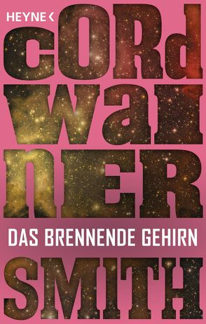 Das brennende Gehirn – von Smith,  Cordwainer, Ziegler,  Thomas