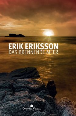 Das brennende Meer von Eriksson,  Erik