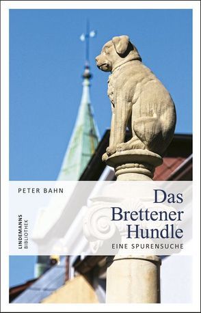 Das Brettener Hundle von Bahn,  Peter, Lindemann,  Thomas