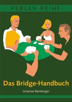 Das Bridge-Handbuch von Bamberger,  Johannes