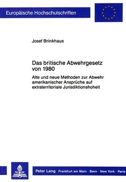 Das britische Abwehrgesetz von 1980 von Brinkhaus,  Josef