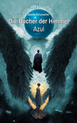 Die Bücher der Himmel – Azul von Schumacher,  Sascha