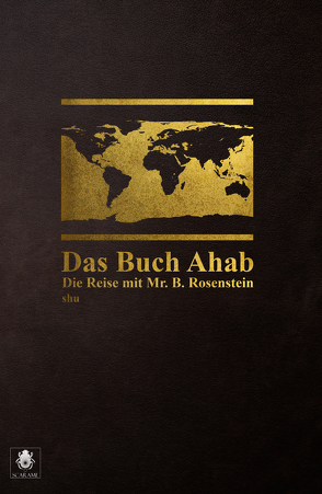 Das Buch Ahab – Die Reise mit Mr. B. Rosenstein von Zimmermann,  Jacob