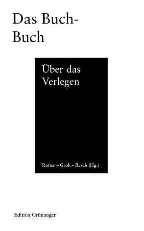 Das Buch-Buch von Alexander,  Groh, Alexandra,  Rotter, Daniel,  Resch