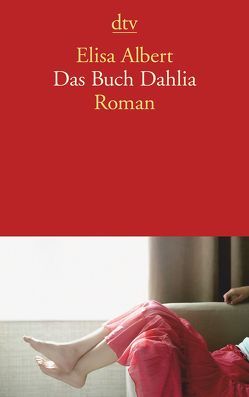 Das Buch Dahlia von Albert,  Elisa, Mandelkow,  Miriam