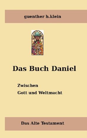 Das Buch Daniel von Klein,  Guenther H.