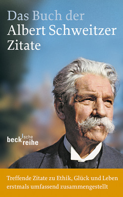 Das Buch der Albert-Schweitzer-Zitate von Weber,  Einhard