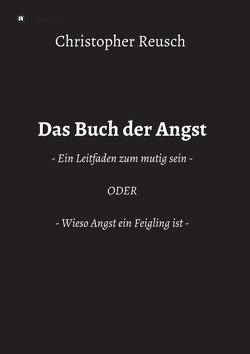 Das Buch der Angst von Reusch,  Christopher