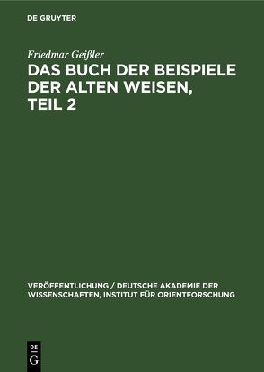 Das Buch der Beispiele der alten Weisen, Teil 2 von Geissler,  Friedmar