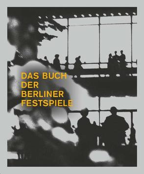 Das Buch der Berliner Festspiele von Adler,  Henrik, Sartorius,  Joachim