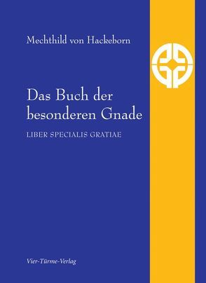 Das Buch der besonderen Gnade von Hackeborn,  Mechthild von, Schmidt,  Klemens