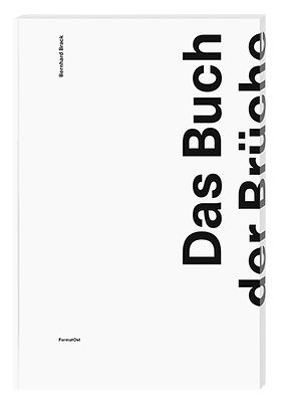 Das Buch der Brüche von Brack,  Bernhard