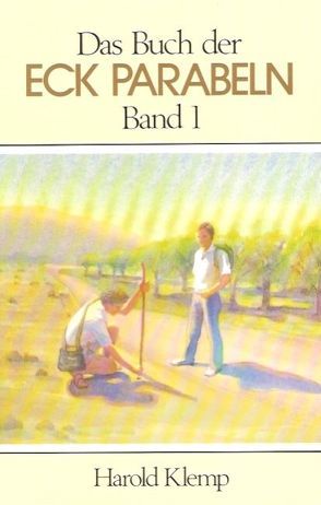 Das Buch der ECK Parabeln / Das Buch der ECK Parabeln, Band 1 von Klemp,  Harold