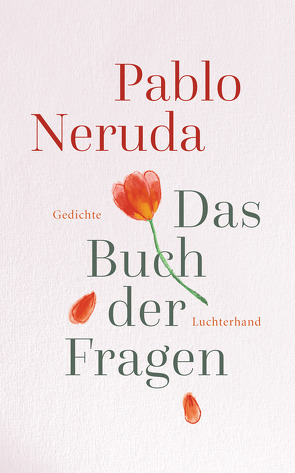 Das Buch der Fragen von Lange,  Susanne, Neruda,  Pablo