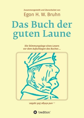 Das Buch der guten Laune von Bruhn,  Egon H. W.