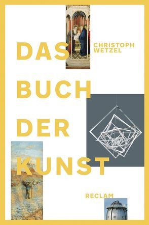 Das Buch der Kunst von Baumann,  Günter, Wetzel,  Christoph