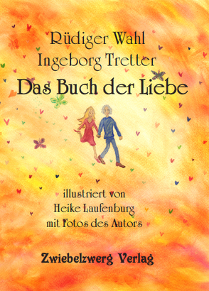 Das Buch der Liebe von Laufenburg,  Heike, Tretter,  Ingeborg, Wahl,  Rüdiger