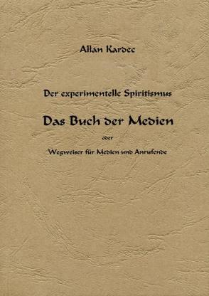 Das Buch der Medien von Kardec,  Allan, Koch,  H.- Vanadis