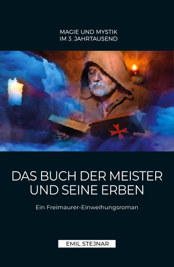 Das Buch der Meister und seine Erben von Stejnar,  Emil