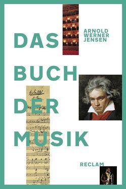 Das Buch der Musik von Ernst,  Manfred, Ratte,  Franz Josef, Werner-Jensen,  Arnold