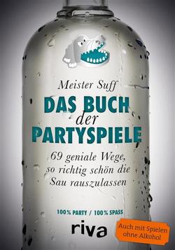 Das Buch der Partyspiele von Suff,  Meister