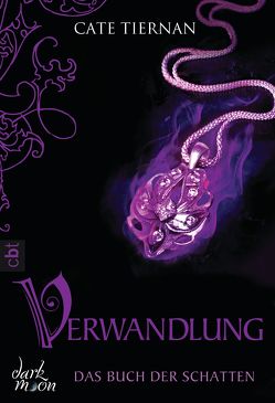 Das Buch der Schatten – Verwandlung von Tiernan,  Cate, Willems,  Elvira