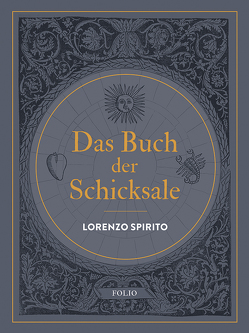 Das Buch der Schicksale von Capaldi,  Donatella, Menapace,  Werner, Rosenstock,  Alexander, Spirito,  Lorenzo