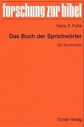 Das Buch der Sprichwörter von Fuhs,  Hans F
