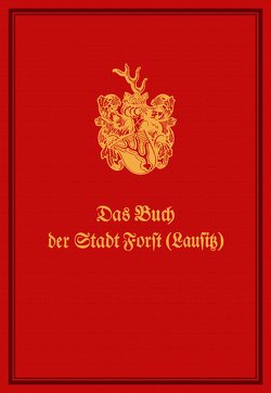 Das Buch der Stadt Forst(Lausitz) von Peter,  Andreas