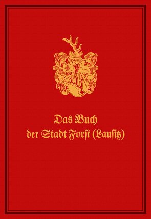 Das Buch der Stadt Forst(Lausitz) von Peter,  Andreas