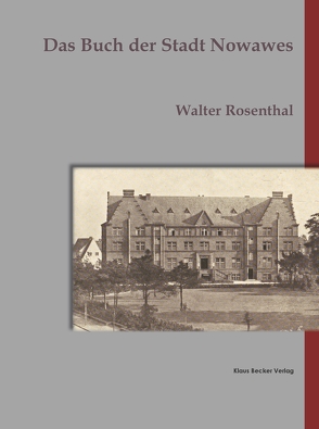 Das Buch der Stadt Nowawes von Rosenthal,  Walter