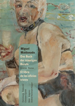 Das Buch der traurigen Berufe / El libro de los oficios tristes von Horstmann-Köpper,  Dietlind, Maldonado,  Miguel, Quandt,  Christiane