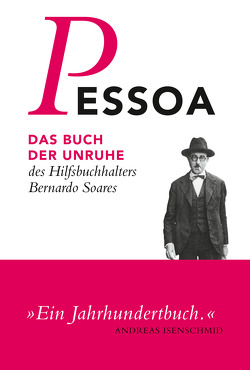 Das Buch der Unruhe des Hilfsbuchhalters Bernardo Soares von Ammann,  Egon, Koebel,  Inés, Pessoa,  Fernando, Zenith,  Richard